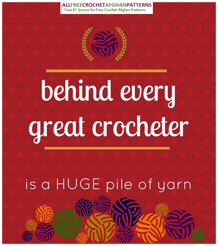 behind every crocheter