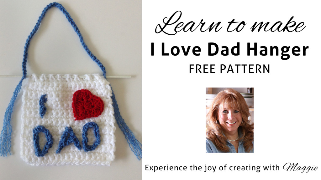 beginning-maggies-crochet-i-love-dad-hanger-free-pattern